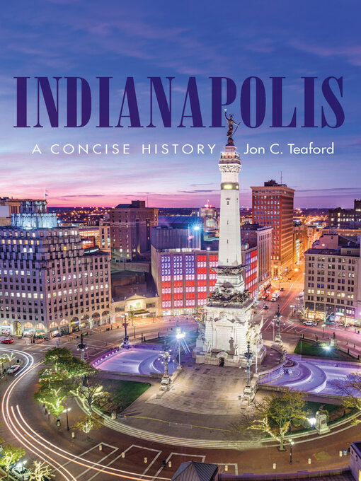 Title details for Indianapolis by Jon C. Teaford - Available